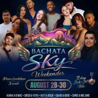 Bachata Sky Weekender — August 28-30