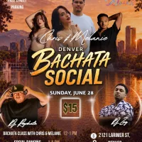 Denver Bachata Social with Chris & Melanie — June 28